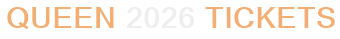 Queen 2026 Tickets